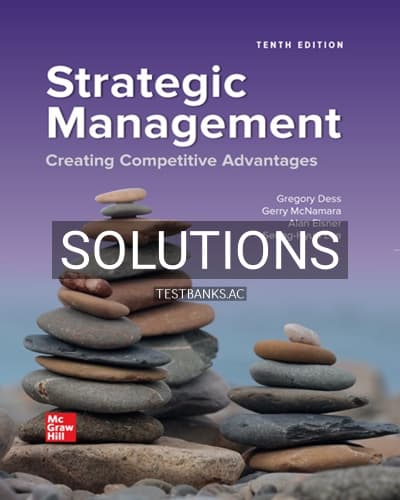Solutions for Strategic Management Creating Competitive Advantages 10th Edition by Dess cover
