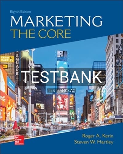 Test Bank for Marketing The Core 8th Edition by Kerin cover