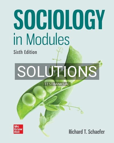 Solutions for Sociology in Modules 6th Edition by Schaefer cover
