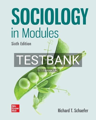 Test Bank for Sociology in Modules 6th Edition by Schaefer cover