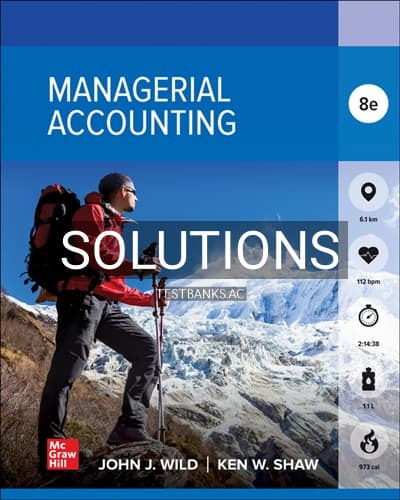 Solutions for Managerial Accounting 8th Edition by Wild cover