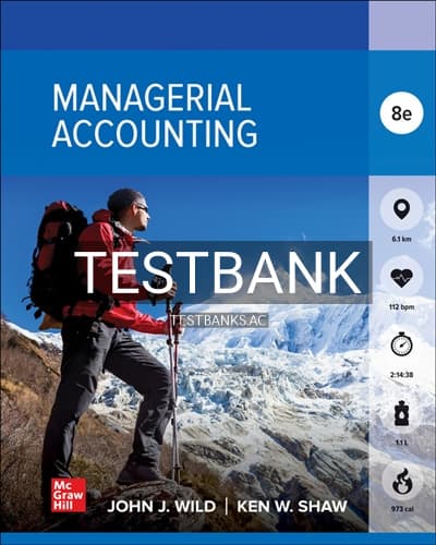 Test Bank for Managerial Accounting 8th Edition by Wild cover