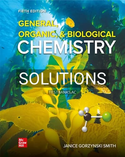 Solutions for General Organic and Biological Chemistry 5th Edition by Smith cover