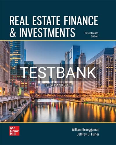 Test Bank for Real Estate Finance and Investments 17th Edition by Brueggeman cover
