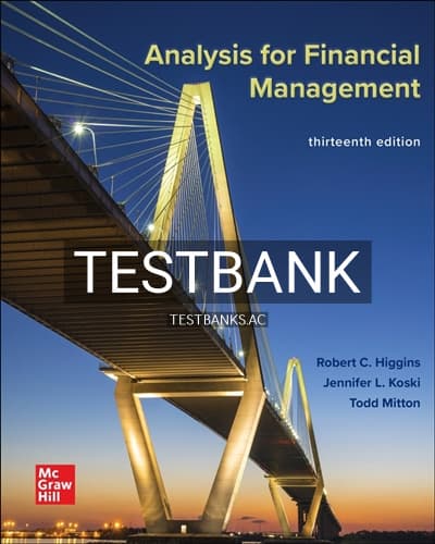 Test Bank for Analysis for Financial Management 13th Edition by Higgins cover