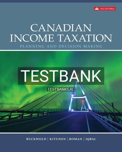 Test Bank for Canadian Income Taxation 2022 2023 25th Edition by Buckwold cover