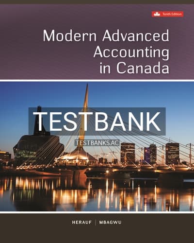 Test Bank for Modern Advanced Accounting In Canada 10th Edition by Herauf cover