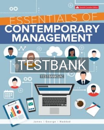 Test Bank for Essentials Of Contemporary Management 7th Edition by Jones cover