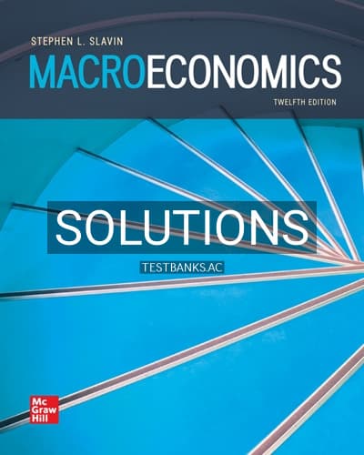 Solutions for Macroeconomics 12th Edition by Slavin cover