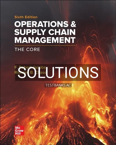 Solutions for Operations and Supply Chain Management The Core 6th Edition by Jacobs cover