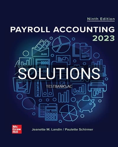 Solutions for Payroll Accounting 2023 9th Edition by Landin cover