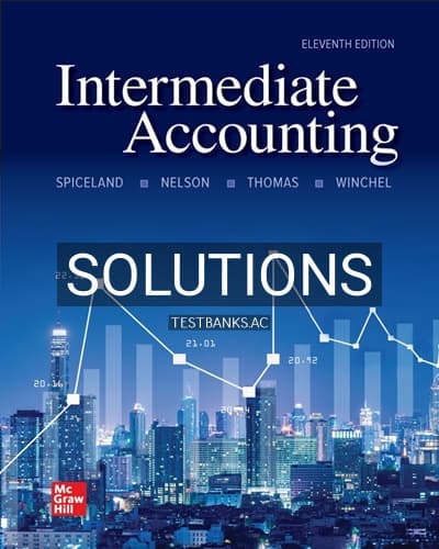 Solutions for Intermediate Accounting 11th Edition by Spiceland cover