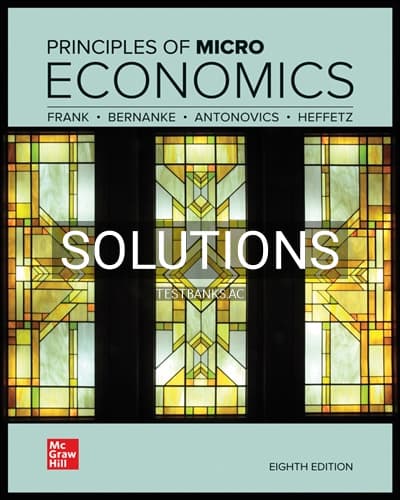 Solutions for Principles of Microeconomics 8th Edition by Frank cover