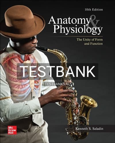 Test Bank for Anatomy & Physiology The Unity of Form and Function 10th Edition by Saladin cover