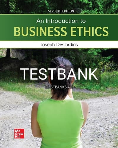 Test Bank for Introduction to Business Ethics 7th Edition by DesJardins cover