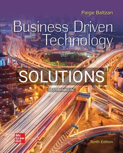 Solutions for Business Driven Technology 10th Edition by Baltzan cover