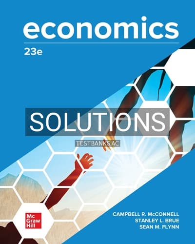 Solutions for Economics 23rd Edition by McConnell cover