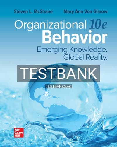 Test Bank for Organizational Behavior 10th Edition by McShane cover
