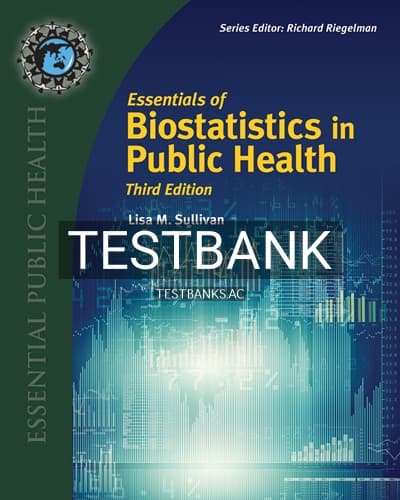 Test Bank for Essentials of Biostatistics in Public Health 3rd Edition by Sullivan cover