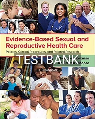 Test Bank for Evidence Based Sexual and Reproductive Health Care 1st Edition by Kwansa cover