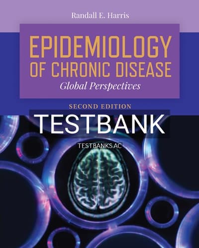Test Bank for Epidemiology of Chronic Diseas Global Perspectives 2nd Edition by Harris cover