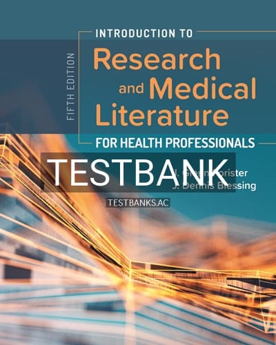 Test Bank for Introduction to Research and Medical Literature for Health Professionals 5th Edition by Forister cover