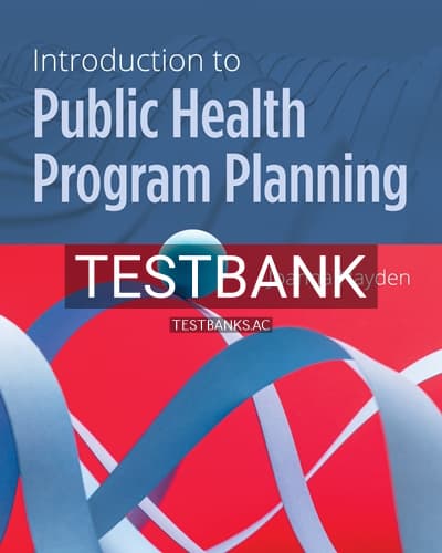 Test Bank for Introduction to Public Health Program Planning 1st Edition by Hayden cover
