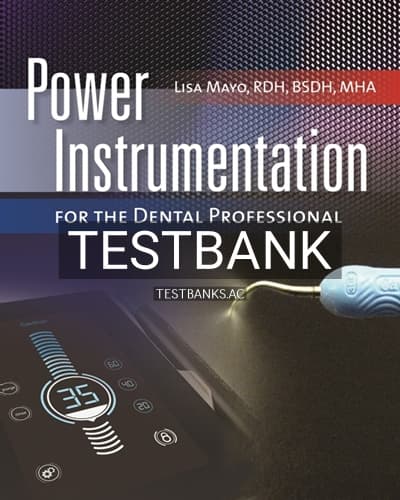 Test Bank for Power Instrumentation for the Dental Professional 1st Edition by Mayo cover