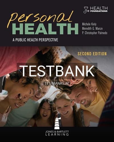 Test Bank for Personal Health: A Public Health Perspective 2nd Edition by Kiely cover