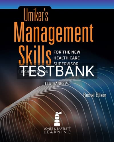Test Bank for Umiker’s Management Skills for the New Health Care Supervisor 8th Edition by Ellison cover