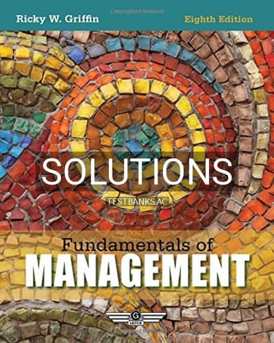 Solutions for Fundamentals of Management 8th Edition by Ricky Griffin cover