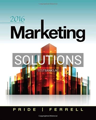 Solutions for Marketing 2016 18th Edition by Pride cover