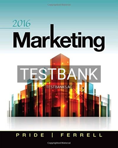 Test Bank for Marketing 2016 18th Edition by Pride cover