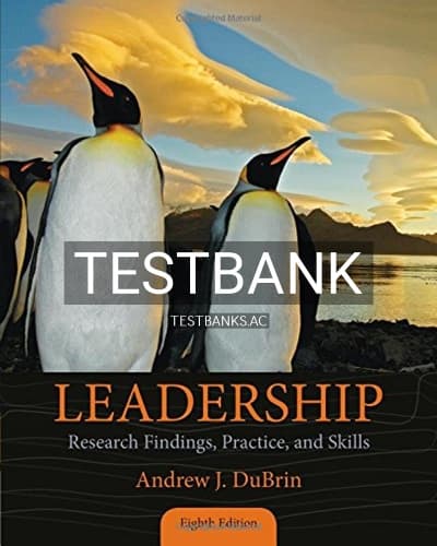 Test Bank for Leadership Research Findings Practice and Skills 8th Edition by DuBrin cover