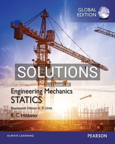 Solutions for Engineering Mechanics Statics in SI Units 14th Edition by Hibbeler cover