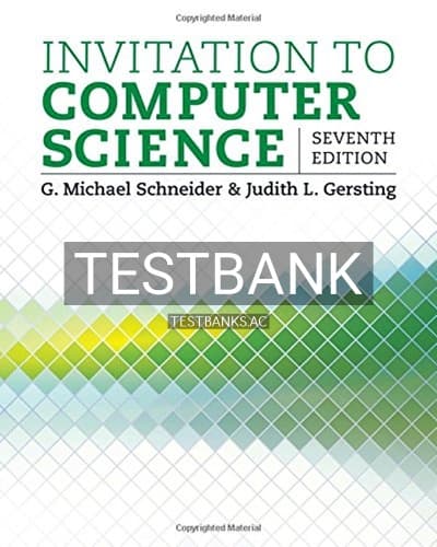 Test Bank for Invitation to Computer Science 7th Edition by Schneider cover