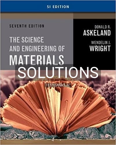 Solutions for Science and Engineering of Materials SI Edition 7th Edition by Askeland cover