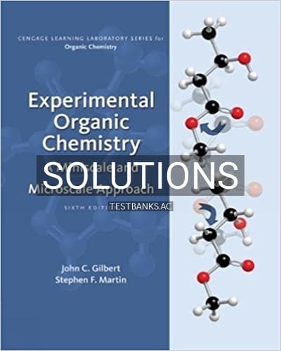 Solutions for Experimental Organic Chemistry A Miniscale and Microscale Approach 6th Edition by Gilbert cover