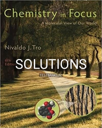 Solutions for Chemistry in Focus A Molecular View of Our World 6th Edition by Tro cover
