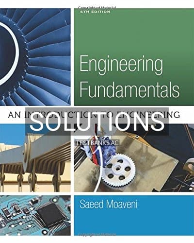 Solutions for Engineering Fundamentals An Introduction to Engineering 5th Edition by Saeed Moaveni cover
