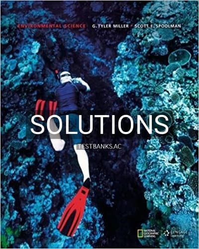 Solutions for Environmental Science 15th Edition by Miller cover