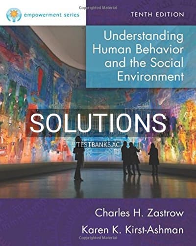 Solutions for Empowerment Series Understanding Human Behavior and the Social Environment 10th Edition by Zastrow cover
