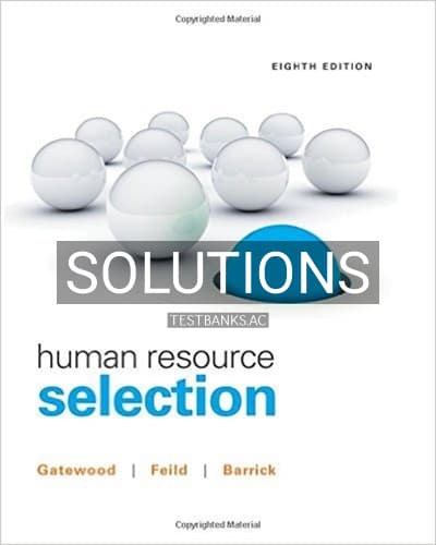 Solutions for Human Resource Selection 8th Edition by Gatewood cover