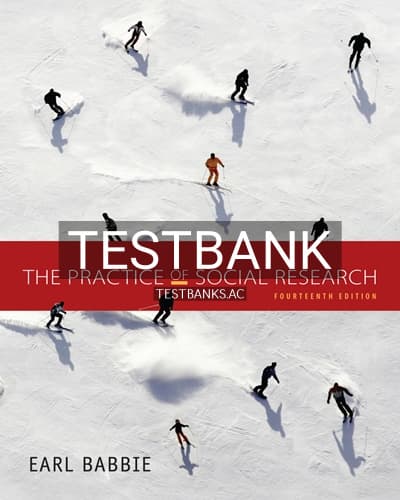 Test Bank for Practice of Social Research 14th Edition by Babbie cover