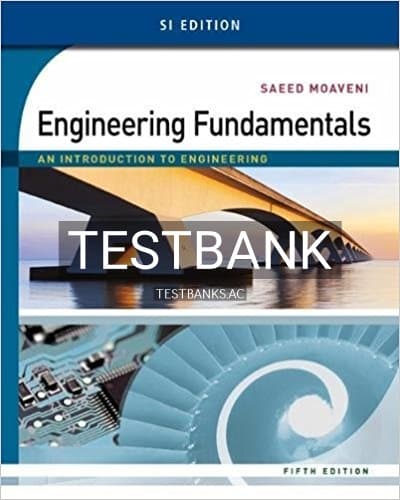 Test Bank for Engineering Fundamentals An Introduction to Engineering SI Edition 5th Edition by Moaveni cover