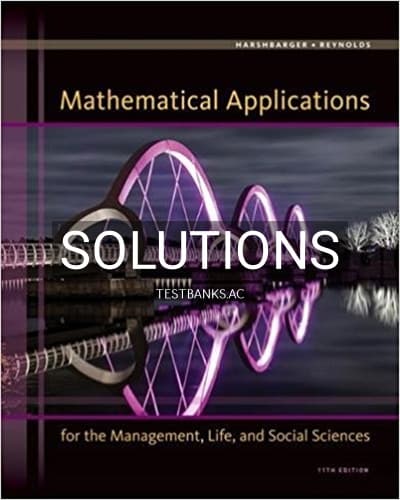 Solutions for Mathematical Applications for the Management Life and Social Sciences 11th Edition by Harshbarger cover
