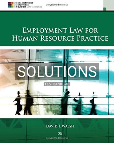 Solutions for Employment Law for Human Resource Practice 5th Edition by Walsh cover