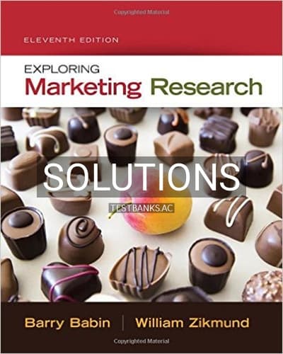 Solutions for Exploring Marketing Research 11th Edition by Babin cover