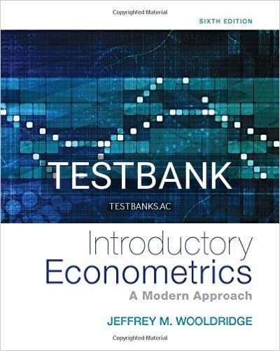 Test Bank for Introductory Econometrics A Modern Approach 6th Edition by Wooldridge cover