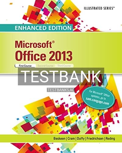 Test Bank for Enhanced Microsoft Office 2013 Illustrated Introductory First Course 1st Edition by Beskeen cover
